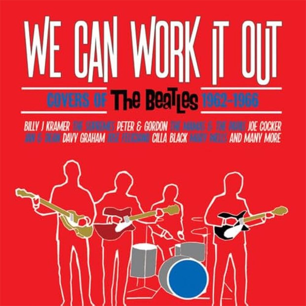 We Can Work It Out：Covers Of The Beatles 1962-1966